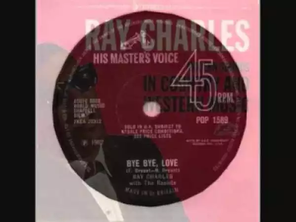 Ray Charles - Bye Bye, Love